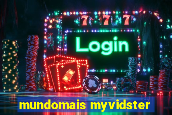 mundomais myvidster